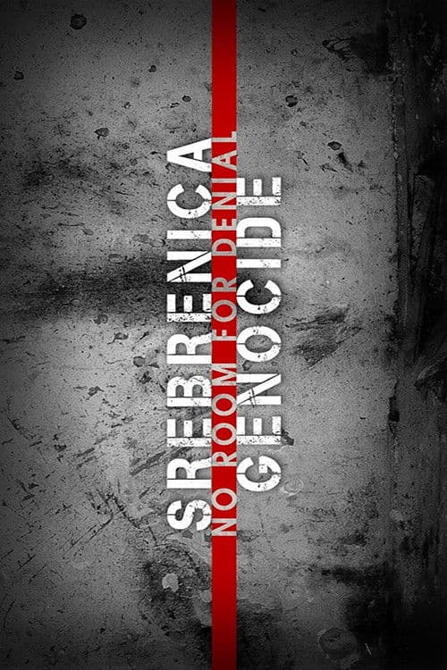 Srebrenica Genocide: No Room for Denial