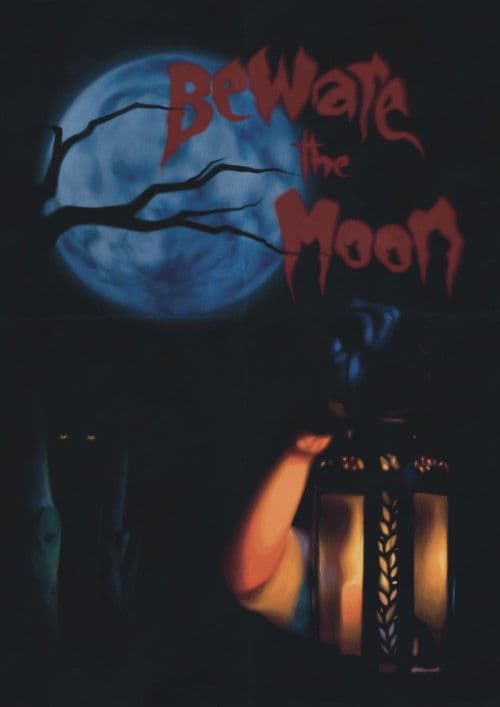 Beware The Moon