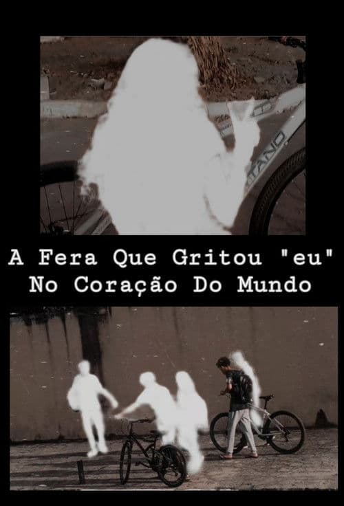 A Fera Que Gritou "eu" No Coração Do Mundo